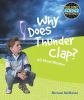 Why does thunder clap? : all about weather