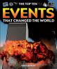 The top ten events that changed the world