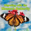 Migrating with the monarch butterfly
