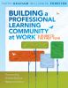 Building a professional learning community at work : a guide to the first year