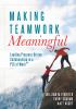 Making teamwork meaningful : leading progress-driven collaboration in a PLC