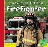 A day in the life of a firefighter