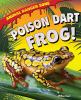Poison dart frog!