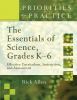 The essentials of science, grades K-6 : effective curriculum, instruction, and assessment
