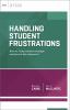Handling student frustrations : how do I help students manage emotions in the classroom?