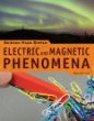 Electric and magnetic phenomena