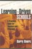 Learning-driven schools : a practical guide for teachers and principals