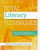 Total literacy techniques : tools to help students analyze literature and informational texts