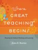 Where great teaching begins : planning for student thinking and learning