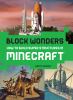 Block wonders : how to build super structures in Minecraft