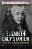 Elizabeth Cady Stanton : founder of the women's suffrage movement