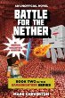 Battle for the Nether : an unofficial Minecrafter's adventure