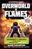 Overworld in flames : an unofficial Minecrafter's adventure
