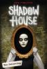 Shadow House #1; The Gathering