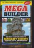 Mega builder : the most complete guide to Minecraft secrets, creations, hacks, and strategies