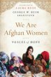 We are Afghan women : voices of hope