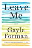 Leave me : a novel