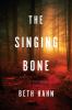 The singing bone : a novel