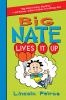 Big Nate #7 : Lives It Up