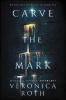 Carve the Mark: Book 1 : Carve the Mark series