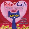 Pete the cat's groovy guide to love : tips from a cool cat on how to spread the love