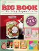 The big book of holiday paper crafts.