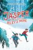 Jasper and the riddle of Riley's mine