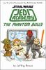 Jedi Academy. : The Phantom Bully. The phantom bully /