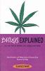 Drugs explained : the real deal on alcohol, pot, ecstasy, and more