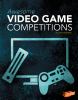 Awesome video game competitions