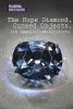 The hope diamond, cursed objects, and unexplained artifacts