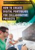 How to create digital portfolios for collaborative projects