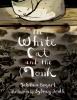 The white cat and the monk : a retelling of the poem "Pangur Ban"