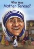 Who was Mother Teresa?