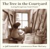 The tree in the courtyard : looking through Anne Frank's window