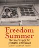 Freedom summer : the 1964 struggle for civil rights in Mississippi