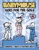 Babymouse Goes For The Gold/ #20. 20, Babymouse goes for the gold /
