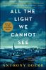 All The Light We Cannot See : a novel