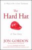 The hard hat : 21 ways to be a great teammate : a true story : the heart of a leader and the spirit of a team