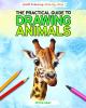 The practical guide to drawing animals