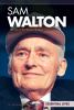 Sam Walton : founder of the Walmart empire