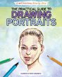 The practical guide to drawing portraits