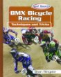 BMX bicycle racing : techniques and tricks