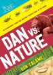 Dan versus nature