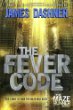 The fever code -- Maze Runner bk 5