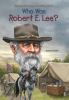 Who was Robert E. Lee?