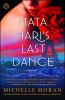 Mata Hari's Last Dance : a novel