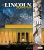 The Lincoln Memorial : myths, legends, and facts