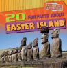 20 fun facts about Easter Island