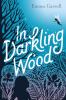 In darkling wood